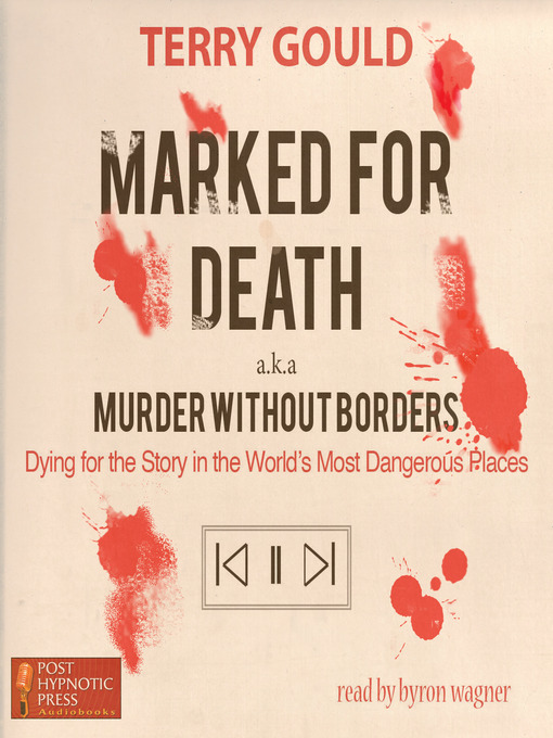 Title details for Marked for Death aka Murder Without Borders by Terry Gould - Available